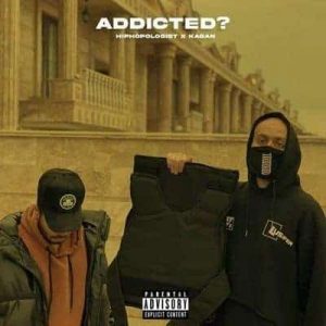 متن آهنگ Addicted هیپ هاپولوژیست